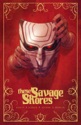 Reseña: These savage shores.